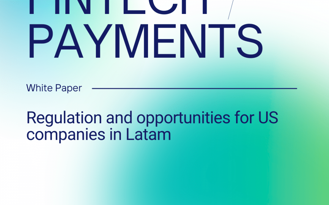 The US-LATAM strategic corridor: Why US Capital Targets LATAM Fintech